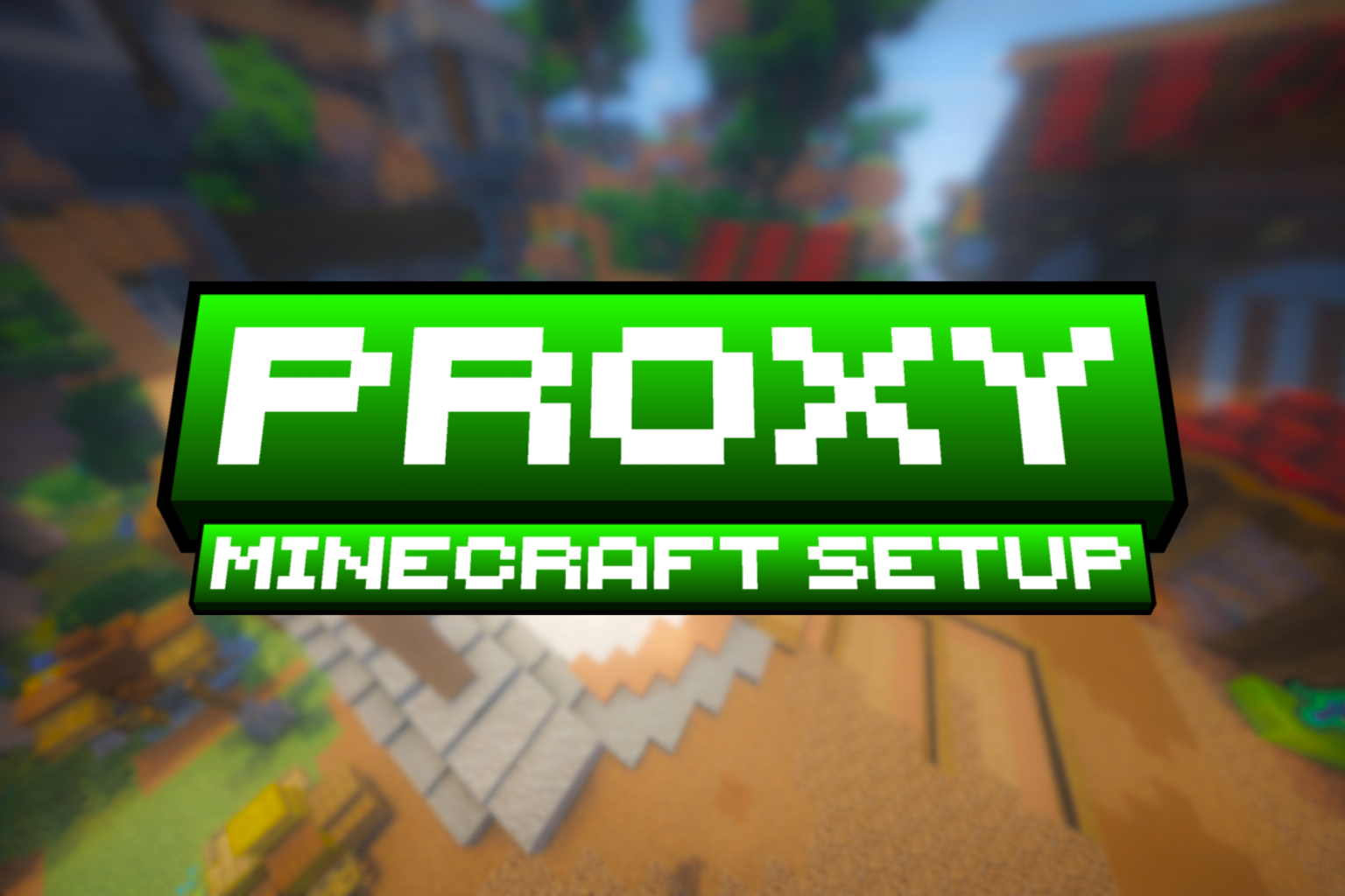 Proxy Setup