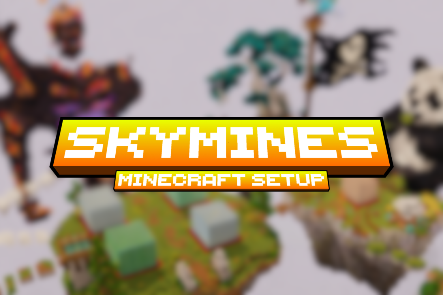 Skymines Setup